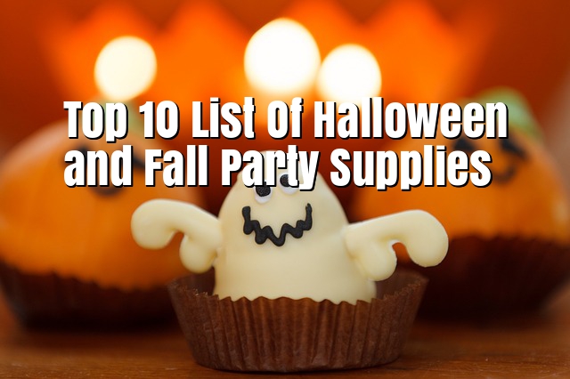 Top 10 List Of Halloween and Fall Party Supplies
